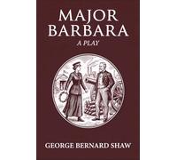 Major Barbara: A PLAY
