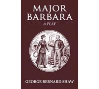 Major Barbara: A PLAY