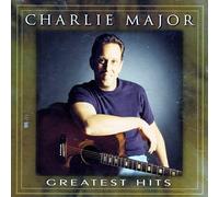 Major, Charlie - Greatest Hits