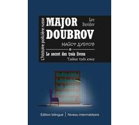 MAJOR DOUBROV. Le secret des trois livres