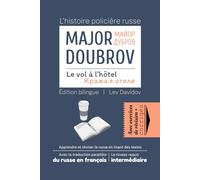MAJOR DOUBROV. Le vol à l’hôtel: L’histoire policière russe