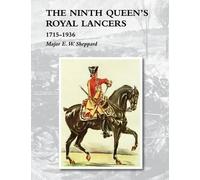 Major E W Sheppard Ninth Queen's Royal Lancers1715-1936 (Tascabile)