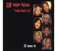 Major Figgas - Yeah That's Us