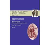 Major General F OFFICIAL HISTORY OF THE WAR IN SOUTH AFRICA 1899-190 (Tascabile)