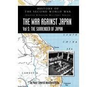 Major General S Woodburn Kirby History of the Second World War (Tascabile)