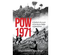 Major General V POW 1971 a Soldier's Account of the Heroic Battle of (Tascabile)