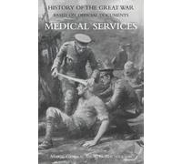 Major General W Medical (Campaign) Services Vol 2(official History o (Tascabile)