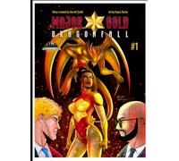 Major Gold:: Dragonfall Issue 1