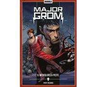 major grom volume 2 - il medico della peste - parte seconda - ed limitata ...