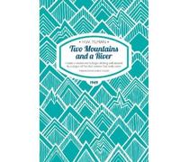 Major H. W. Tilman CBE, DSO, MC, B Two Mountains and a River Paperba (Tascabile)