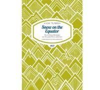 Major H. W. Tilman CBE, DSO, MC, Bar Snow on the Equator Paperback (Tascabile)