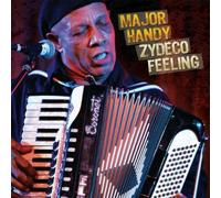 Major Handy With Buckwheat Zydeco - Zydeco Feeling