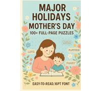 Major holiday Mothers day puzzle: 100+ full page easy to read word search puzzle | Puzzle Book with 16pt Font for Adults and Seniors | Heartfelt Brain ... Family, Love, Flowers & Appreciation