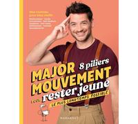 Major Mouvement: 8 piliers pour rester jeune le plus longtemps possible: 31559