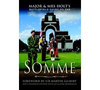 Major & Mrs. Holt's Battlefield Guide to the Somme