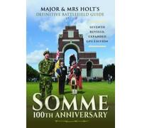 Major & Mrs Holt's Definitive Battlefield Guide Somme (Tascabile)