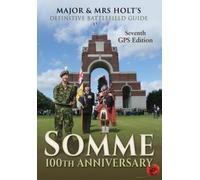Major & Mrs Holt's Definitive Battlefield Guide Somme (Tascabile)