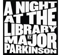 Major Parkinson A Night at the Library (Vinyl LP) 12" Album
