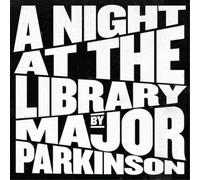 Major Parkinson A Night at the Library (CD) Album