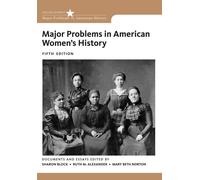 Major Problems in American Women's History - Sharon Block, Ruth M. Alexander