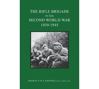 Major R H W S Hasti The Rifle Brigade in the Second World War 1939-1 (Tascabile)