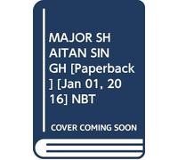 MAJOR SHAITAN SINGH [Paperback] [Jan 01, 2016] NBT