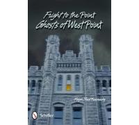 Major Thad Krasnesky Fright to the Point: Ghosts of West Point (Tascabile)