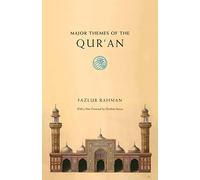 Major Themes of the Qur'an