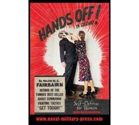 Major W E Fairb HANDS OFF IN COLOUR. SELF-DEFENCE FOR WOMEN - Urban (Tascabile)