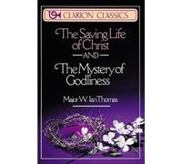 Major W. Ian Tho The Saving Life of Christ and the Mystery of Godlin (Tascabile)