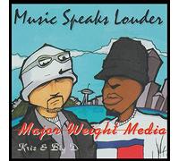 Major Weight Media - Music Speaks Louder