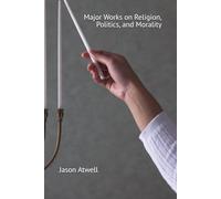 Major Works on Religion, Politics, and Morality