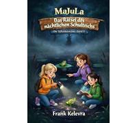 MaJuLa - Die Schuldetektive: Band 8 - Das Rätsel des nächtlichen Schulteichs