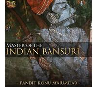Majumdar, Pandit Ronu - Master Of The Indian Bansuri