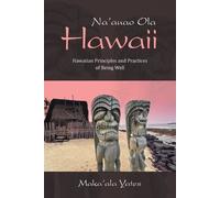 Maka'ala Yates Na'auao Ola Hawaii (Tascabile)