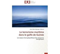Makangui- Ndimina-A Le Terrorisme Maritime Dans Le Golfe de Guine (Tascabile)