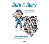 Makarand Waingankar Guts & Glory (Tascabile)