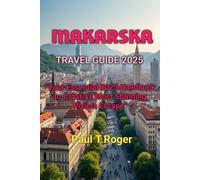 MAKARSKA TRAVEL GUIDE 2025