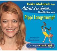 Makatsch,Heike - Heike Makatsch: Geschichten Von Pippi Langstrumpf