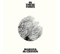 Makaya Mccraven - In These Times