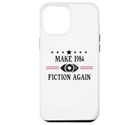 Make 1984 Fiction Again Sign Big Brother is Watching You Custodia per iPhone 12 Pro Max