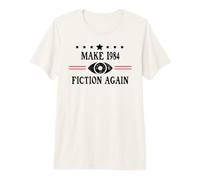 Make 1984 Fiction Again Sign Big Brother is Watching You Maglietta Premium
