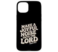Make a Joyful Noise Unto the Lord Psalm 98:4 Christian Custodia per iPhone 15 Plus