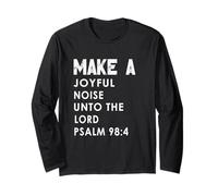 Make a Joyful Noise Unto The Lord Psalm 98:4 Christian Maglia a Manica