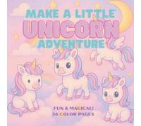 Make a Little Unicorn Adventure