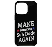 Make America Suh Amico Custodia per iPhone 13 Pro