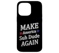 Make America Suh Amico Custodia per iPhone 14 Pro Max