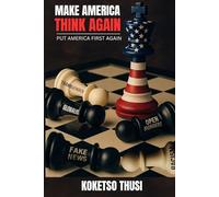 MAKE AMERICA THINK AGAIN: Put America First Again