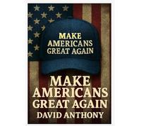Make Americans Great Again: Looking at America from a Different Perspective