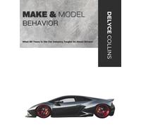 Make and Model Behavior: What 20 Years in the Car Industry Taught Us About Drivers